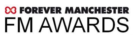 Forever Manchester FM Awards